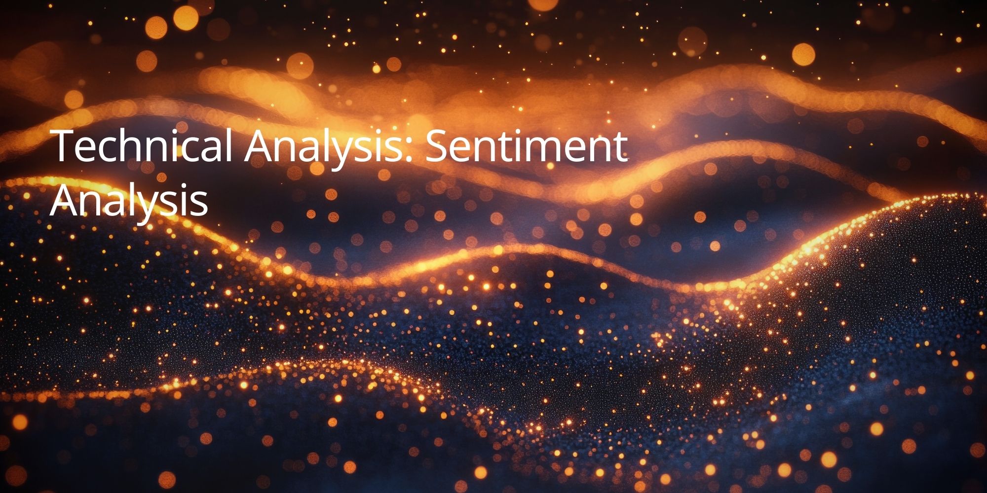 Technical Analysis: Sentiment Analysis