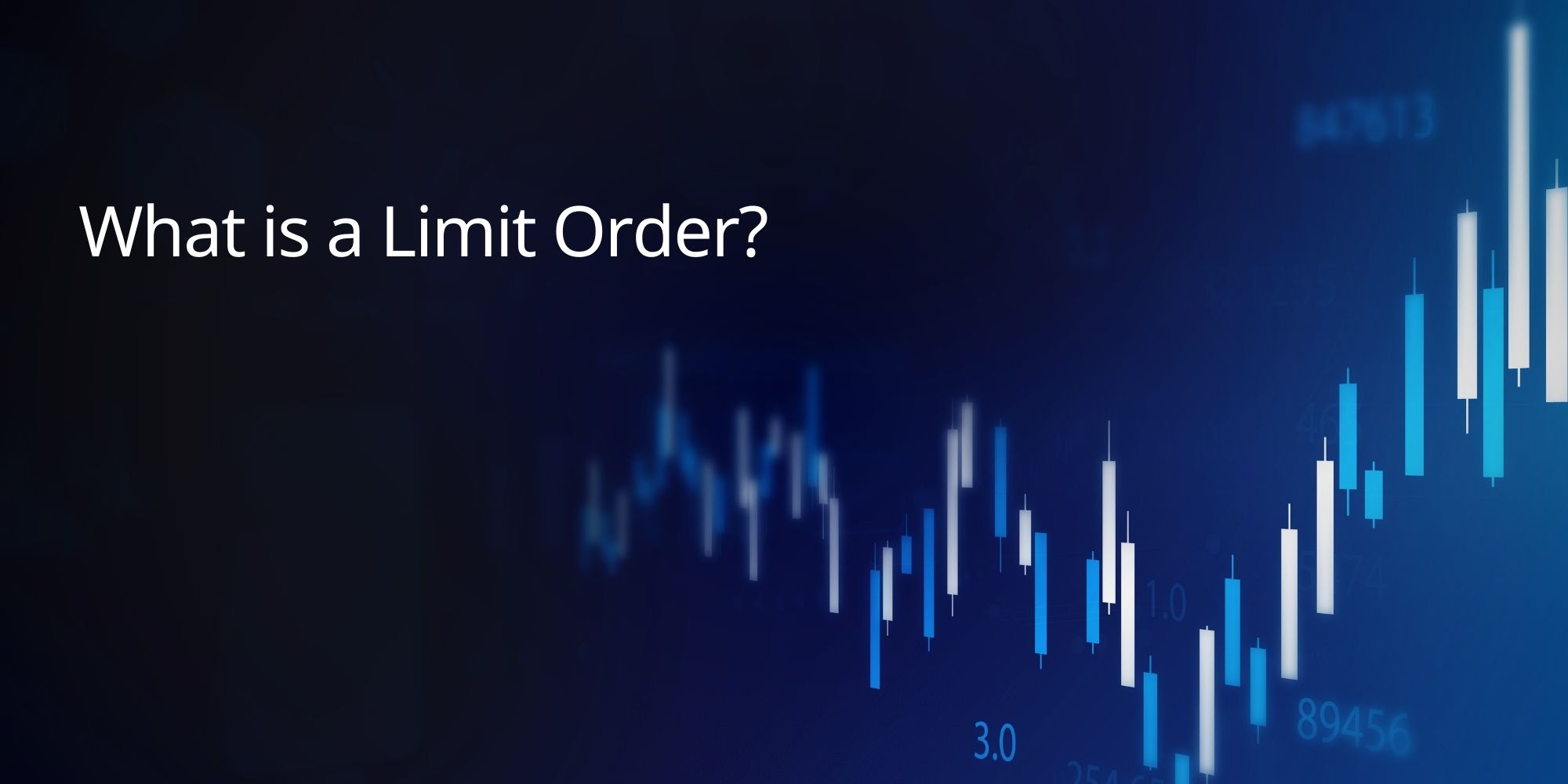 What is a Limit Order?