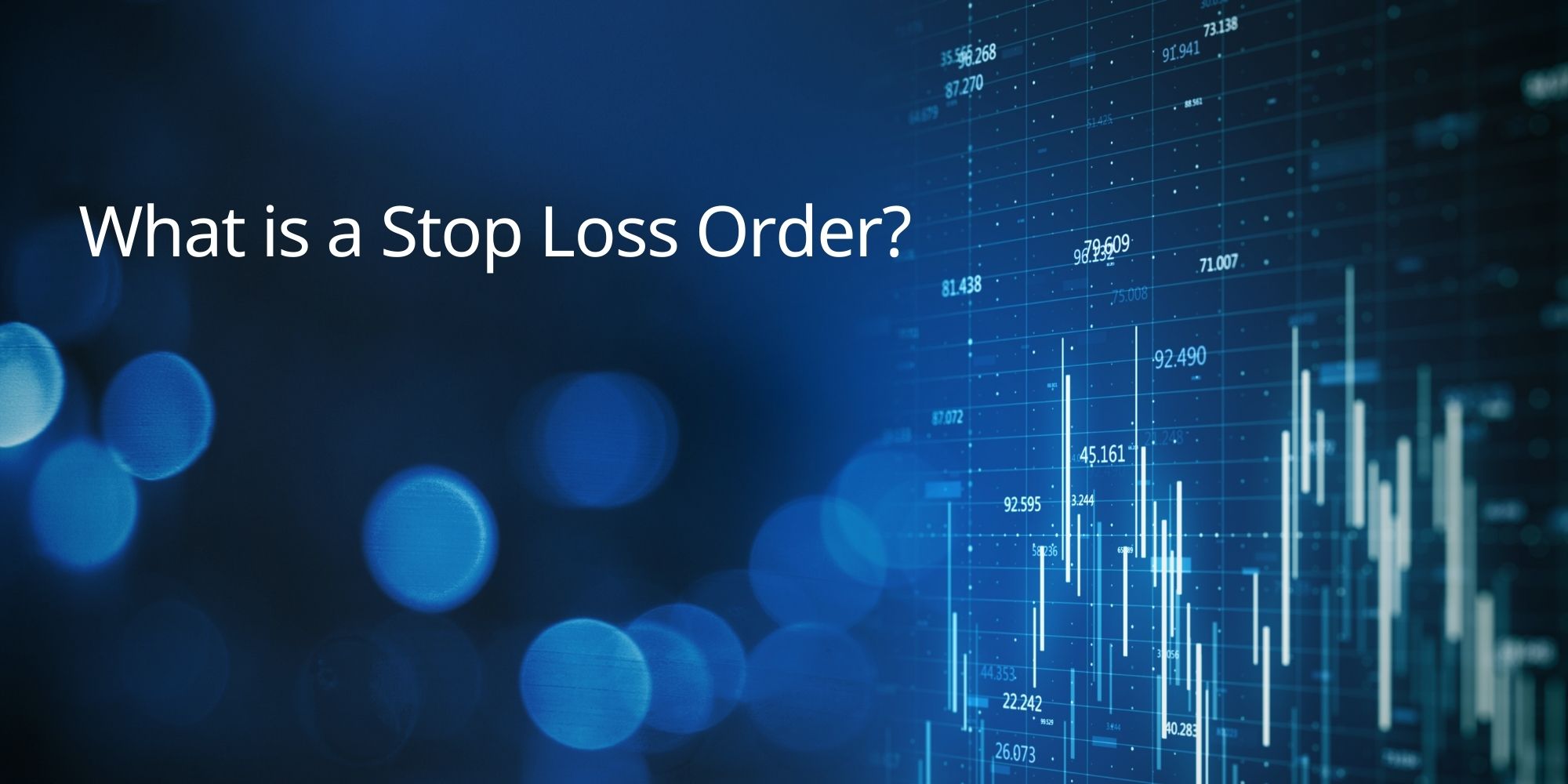 What is a Stop Loss Order?