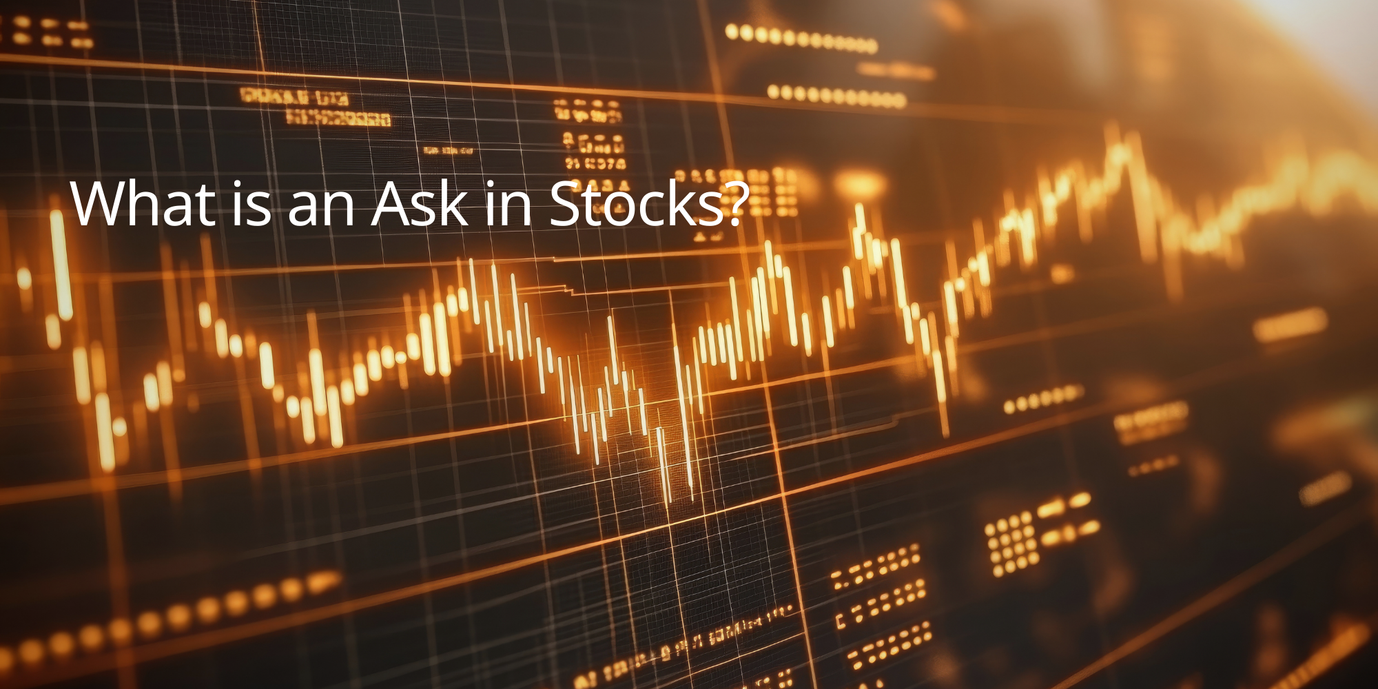 What is an Ask in Stocks?