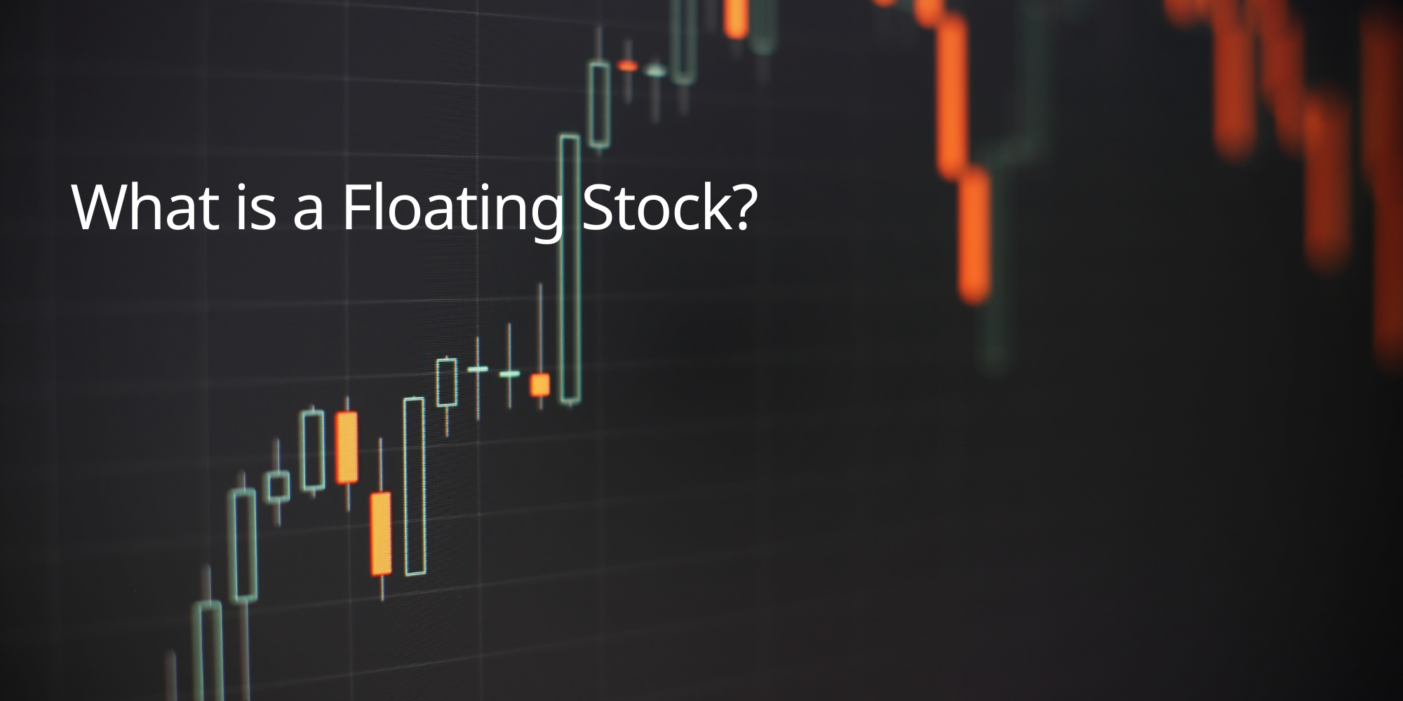 What is a Floating Stock?