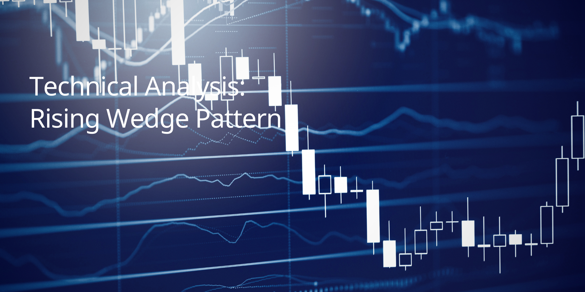 Technical Analysis: Rising Wedge Pattern