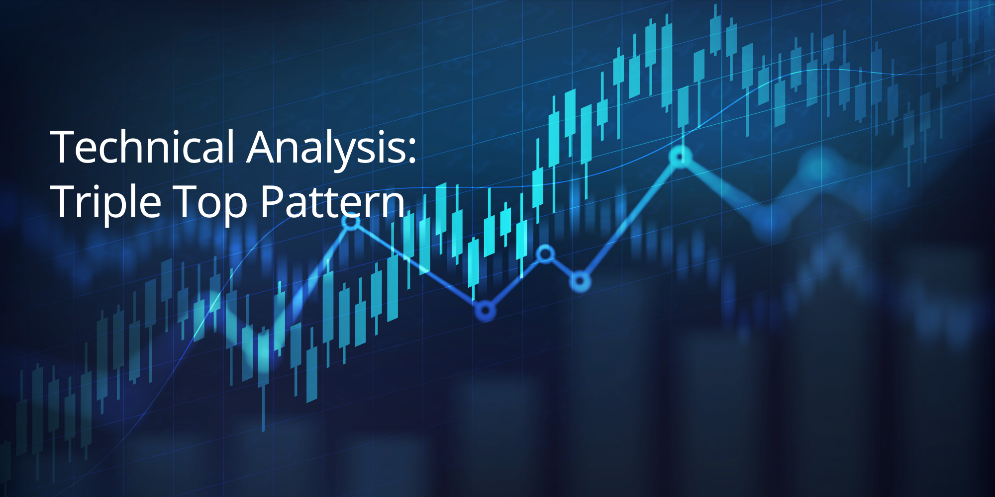 Technical Analysis: Triple Top Pattern